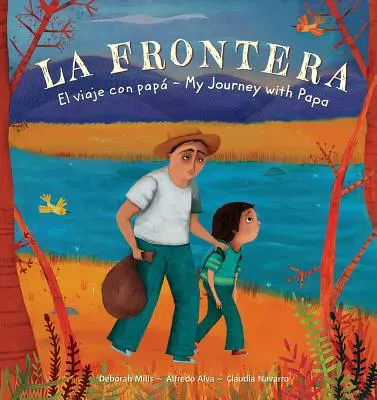 La Frontera: El viaje con papa / Călătoria mea cu tata - La Frontera: El viaje con papa / My Journey with Papa