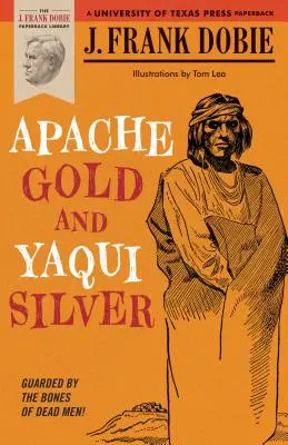 Aurul apașilor și argintul Yaqui - Apache Gold and Yaqui Silver