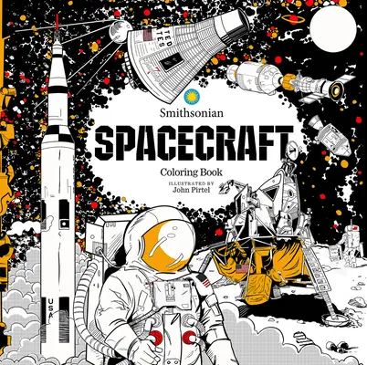 Nave spațiale: O carte de colorat Smithsonian - Spacecraft: A Smithsonian Coloring Book