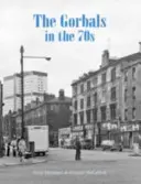 Gorbals în anii '70 - Gorbals in the 70s