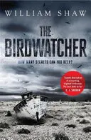 Birdwatcher - Un roman întunecat și inteligent de la un maestru al crimei moderne - Birdwatcher - A dark, intelligent novel from a modern crime master