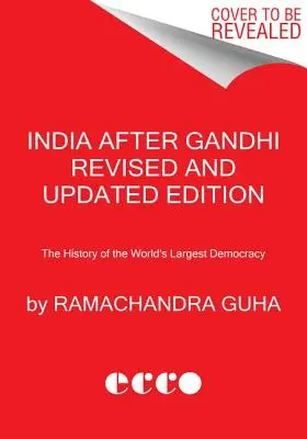 India după Gandhi: Istoria celei mai mari democrații din lume - India After Gandhi: The History of the World's Largest Democracy