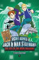 Agenții secreți Jack și Max Stalwart: Cartea 3: Destinul comorii irlandeze: Irlanda - Secret Agents Jack and Max Stalwart: Book 3: The Fate of the Irish Treasure: Ireland