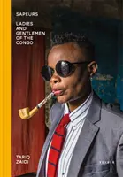 Sapeurs: Doamnelor și domnilor din Congo - Sapeurs: Ladies & Gentlemen of the Congo