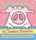 Perfect Piggies! O carte! un cântec! o sărbătoare! - Perfect Piggies!: A Book! a Song! a Celebration!