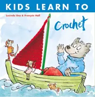 Copiii învață să croșeteze - Kids Learn to Crochet