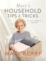 Mary's Household Tips and Tricks - Ghidul tău către fericire în casă - Mary's Household Tips and Tricks - Your Guide to Happiness in the Home