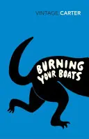 Burning Your Boats - Colecția de povestiri scurte - Burning Your Boats - Collected Short Stories