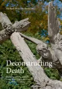 Deconstrucția morții, 457: Schimbarea culturilor morții, morții, doliului și îngrijirii în țările nordice - Deconstructing Death, 457: Changing Cultures of Death, Dying, Bereavement and Care in the Nordic Countries