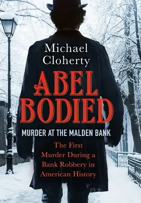 Abel Bodied: Crimă la Malden Bank - Abel Bodied: Murder at the Malden Bank