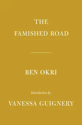 The Famished Road: Introducere de Vanessa Guignery - The Famished Road: Introduction by Vanessa Guignery