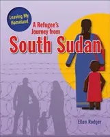 Călătoria unui refugiat din Sudanul de Sud - A Refugee's Journey from South Sudan