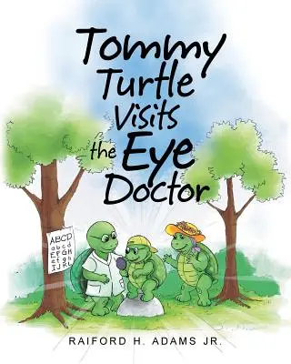 Tommy Turtle vizitează oftalmologul - Tommy Turtle Visits the Eye Doctor