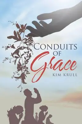 Conducte ale harului - Conduits of Grace