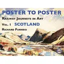 Călătorii feroviare în artă: Vol. 1 Scoția - Railway Journeys in Art: Vol. 1 Scotland