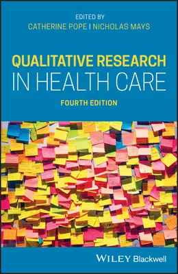 Cercetarea calitativă în îngrijirea sănătății - Qualitative Research in Health Care