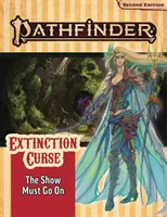 Pathfinder Adventure Path: Spectacolul trebuie să continue (Blestemul Extincției 1 din 6) (P2) - Pathfinder Adventure Path: The Show Must Go on (Extinction Curse 1 of 6) (P2)
