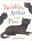 Twinkles, Arthur și Puss - Twinkles, Arthur and Puss