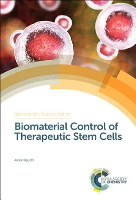 Controlul biomaterial al celulelor stem terapeutice - Biomaterial Control of Therapeutic Stem Cells