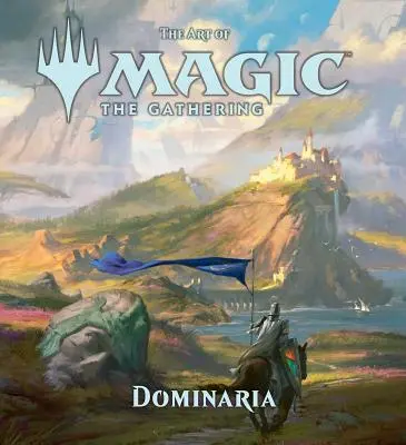 Arta Magic: The Gathering - Dominaria, 6 - The Art of Magic: The Gathering - Dominaria, 6