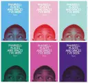 Pharrell: Places and Spaces I've Been (Locuri și spații în care am fost) - Pharrell: Places and Spaces I've Been