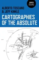 Cartografii ale absolutului - Cartographies of the Absolute