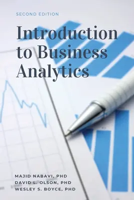 Introducere în analiza afacerilor, ediția a doua - Introduction to Business Analytics, Second Edition