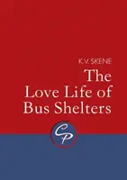 Viața amoroasă a refugiilor de autobuz - The Love Life of Bus Shelters