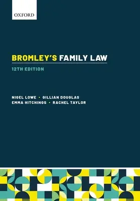 Bromley's Family Law [Lowe Nigel (QC (Hon) Emeritus Professor of Law Cardiff University]) - Bromley's Family Law (Lowe Nigel (QC (Hon) Emeritus Professor of Law Cardiff University))
