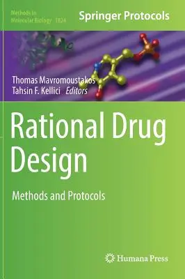 Proiectarea rațională a medicamentelor: Metode și protocoale - Rational Drug Design: Methods and Protocols