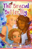 Fluturele biracial - The Biracial Butterfly