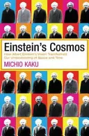 Cosmosul lui Einstein - Cum viziunea lui Albert Einstein a transformat înțelegerea noastră asupra spațiului și timpului - Einstein's Cosmos - How Albert Einstein's Vision Transformed Our Understanding of Space and Time