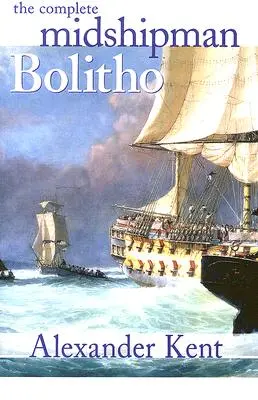 The Complete Midshipman Bolitho