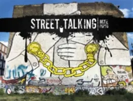 Street Talking: Artă Graffiti Internațională - Street Talking: International Graffiti Art