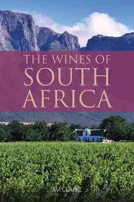 Vinurile din Africa de Sud: 9781913022037 - The wines of South Africa: 9781913022037