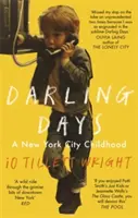 Darling Days - O copilărie în New York City - Darling Days - A New York City Childhood