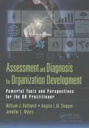 Evaluarea și diagnosticarea pentru dezvoltarea organizației: Instrumente și perspective puternice pentru practicienii OD - Assessment and Diagnosis for Organization Development: Powerful Tools and Perspectives for the OD Practitioner