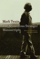 Manuscrisele Străinului misterios - The Mysterious Stranger Manuscripts