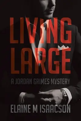 Living Large: Un mister Jordan Grimes - Living Large: A Jordan Grimes Mystery