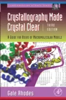Crystallography Made Crystal Clear: A Guide for Users of Macromolecular Models