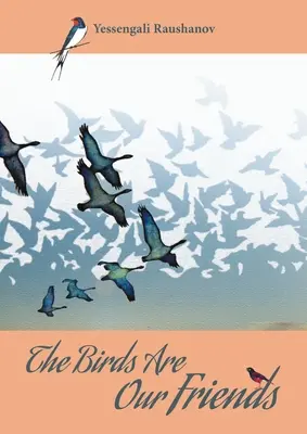 Păsările sunt prietenele noastre - The Birds Are Our Friends
