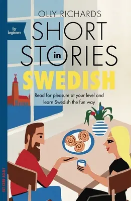 Povestiri scurte în suedeză pentru începători - Short Stories in Swedish for Beginners