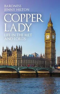 Copper Lady: Viața în Met și Lords - Copper Lady: Life in the Met and Lords