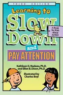 Learning to Slow Down and Pay Attention (Învățând să încetinesc și să fiu atent): O carte pentru copii despre ADHD - Learning to Slow Down and Pay Attention: A Kid's Book about ADHD
