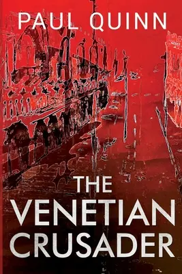Cruciada venețiană - The Venetian Crusader