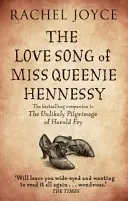 Love Song of Miss Queenie Hennessy - Sau scrisoarea care nu i-a fost trimisă niciodată lui Harold Fry - Love Song of Miss Queenie Hennessy - Or the letter that was never sent to Harold Fry