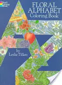 Carte de colorat cu alfabetul floral - Floral Alphabet Coloring Book