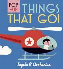 Lucruri pop-up care merg! - Pop-up Things That Go!