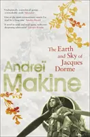 Pământul și cerul lui Jacques Dorme - Earth and Sky of Jacques Dorme