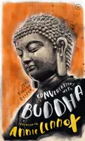 Conversații cu Buddha: Un dialog fictiv bazat pe fapte biografice - Conversations with Buddha: A Fictional Dialogue Based on Biographical Facts